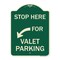 Signmission Stop Here for Valet Parking Left Arrow Heavy-Gauge Aluminum Sign, 24" x 18", G-1824-22854 A-DES-G-1824-22854 - alternate 1